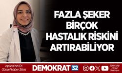 FAZLA ŞEKER BİRÇOK HASTALIK RİSKİNİ ARTIRABİLİYOR
