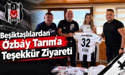 Beşiktaşlılardan Özbay Tarım’a Teşekkür Ziyareti