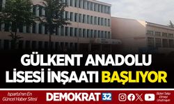 GÜLKENT ANADOLU LİSESİ İNŞAATI BAŞLIYOR