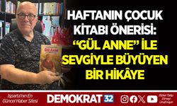 HAFTANIN ÇOCUK KİTABI ÖNERİSİ: “GÜL ANNE” İLE SEVGİYLE BÜYÜYEN BİR HİKÂYE