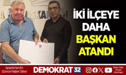 İKİ İLÇEYE DAHA BAŞKAN ATANDI