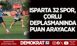 ISPARTA 32 SPOR, ÇORLU DEPLASMANINDA PUAN ARAYACAK