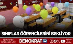 ISPARTA’DA SINIFLAR ÖĞRENCİLERİNİ BEKLİYOR