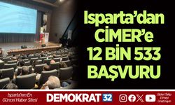 Isparta’dan CİMER’e 12 BİN 533 BAŞVURU