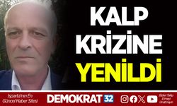 KALP KRİZİNE YENİLDİ