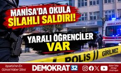MANİSA'DA OKULA SİLAHLI SALDIRI! YARALI ÖĞRENCİLER VAR