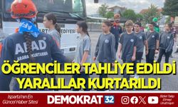ÖĞRENCİLER TAHLİYE EDİLDİ, YARALILAR KURTARILDI
