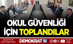 OKUL GÜVENLİĞİ İÇİN TOPLANDILAR