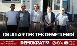 OKULLAR TEK TEK DENETLENDİ