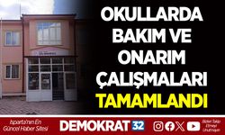 OKULLARDA BAKIM VE ONARIM ÇALIŞMALARI TAMAMLANDI