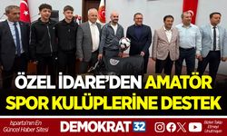 ÖZEL İDARE’DEN AMATÖR SPOR KULÜPLERİNE DESTEK