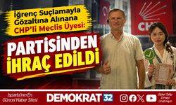 PARTİSİNDEN İHRAÇ EDİLDİ