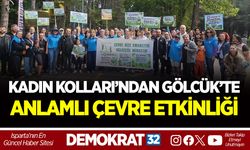 SAĞLIK-SEN ISPARTA KADIN KOLLARI’NDAN GÖLCÜK’TE ANLAMLI ÇEVRE ETKİNLİĞİ