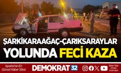 ŞARKİKARAAĞAÇ-ÇARIKSARAYLAR YOLUNDA FECİ KAZA