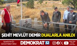 ŞEHİT MEVLÜT DEMİR DUALARLA ANILDI