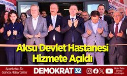 Aksu Devlet Hastanesi Hizmete Açıldı