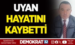 UYAN HAYATINI KAYBETTİ