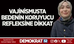 VAJİNİSMUSTA BEDENİN KORUYUCU REFLEKSİNE DİKKAT