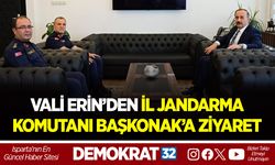 VALİ ERİN’DEN İL JANDARMA KOMUTANI BAŞKONAK’A ZİYARET