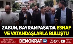 ZABUN, BAYRAMPAŞA’DA ESNAF VE VATANDAŞLARLA BULUŞTU