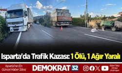 Isparta'da Trafik Kazası: 1 Ölü, 1 Ağır Yaralı