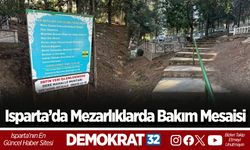 Isparta’da Mezarlıklarda Bakım Mesaisi