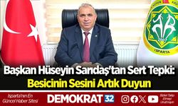 Başkan Sarıdaş'tan sert tepki: Besicinin sesini artık duyun