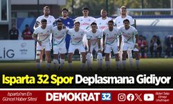 Isparta 32 Spor Deplasmana Gidiyor