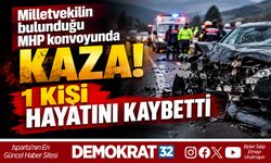MİLLETVEKİLİN BULUNDUĞU MHP KONVOYUNDA KAZA: 1 KİŞİ HAYATINI KAYBETTİ