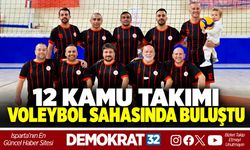 12 KAMU TAKIMI VOLEYBOL SAHASINDA BULUŞTU