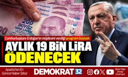 AYLIK 19 BİN LİRA ÖDENECEK