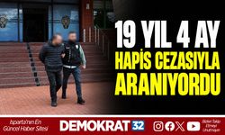 19 YIL 4 AY HAPİS CEZASIYLA ARANIYORDU