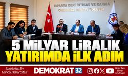 5 MİLYAR LİRALIK YATIRIMDA İLK ADIM