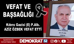 AZİZ ÖZBEK VEFAT ETTİ
