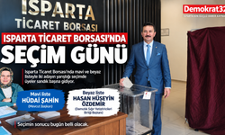 Isparta Ticaret Borsası’nda seçim günü