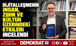 DİJİTALLEŞMENİN İNSAN, ZİHİN VE KÜLTÜR ÜZERİNDEKİ ETKİLERİ İNCELENDİ