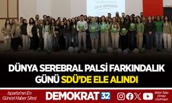 DÜNYA SEREBRAL PALSİ FARKINDALIK GÜNÜ SDÜ’DE ELE ALINDI
