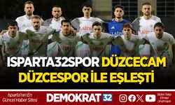 ISPARTA32SPOR DÜZCECAM DÜZCESPOR İLE EŞLEŞTİ