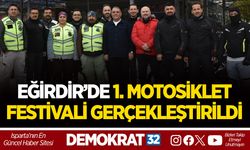 EĞİRDİR’DE 1. MOTOSİKLET FESTİVALİ GERÇEKLEŞTİRİLDİ