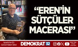 “EREN’İN SÜTÇÜLER MACERASI”