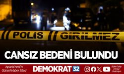 EVİNDE CANSIZ BEDENİ BULUNDU