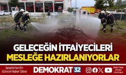 GELECEĞİN İTFAİYECİLERİ MESLEĞE HAZIRLANIYORLAR