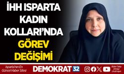 İHH ISPARTA KADIN KOLLARI’NDA GÖREV DEĞİŞİMİ