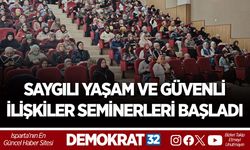 "SAYGILI YAŞAM VE GÜVENLİ İLİŞKİLER SEMİNERLERİ" BAŞLADI