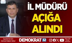 İL MÜDÜRÜ AÇIĞA ALINDI
