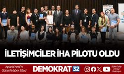 İLETİŞİMCİLER İHA PİLOTU OLDU