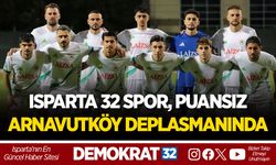 ISPARTA 32 SPOR, PUANSIZ ARNAVUTKÖY DEPLASMANINDA