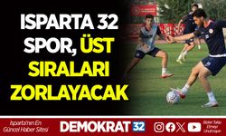 ISPARTA 32 SPOR, ÜST SIRALARI ZORLAYACAK