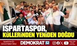 ISPARTASPOR, KÜLLERİNDEN YENİDEN DOĞDU