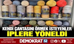 KENDİ ÇANTASINI ÖRMEK İSTEYENLER İPLERE YÖNELDİ